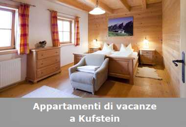 Appartamenti e case di vacanze a Kufstein e dintorni
