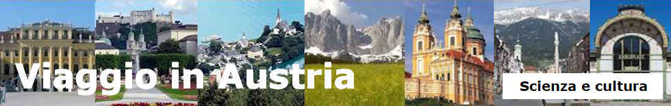 Viaggio in Austria - Scienza e cultura